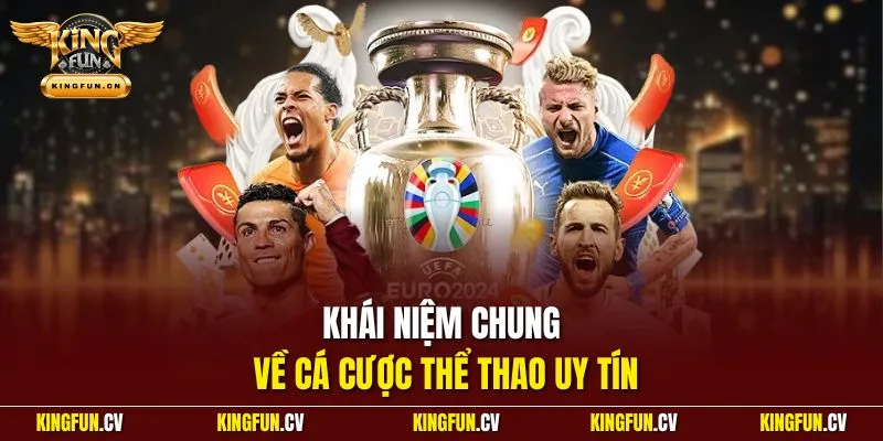 Cá Cược Thể Thao – Hình Thức Giải Trí Ưa Chuộng Hiện Nay 2 Khái niệm chung về cá cược thể thao uy tín